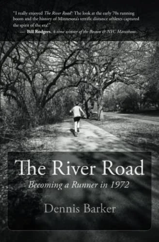 1972 Running Novel: The River Road by Dennis Barker 1 1972 Running Novel: The River Road by Dennis Barker