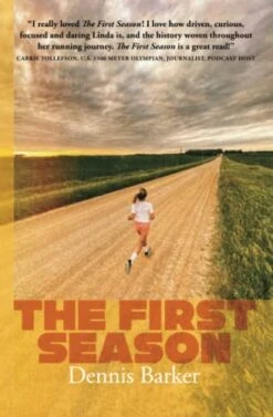 Girls Cross Country Novel: The First Season by Dennis Barker